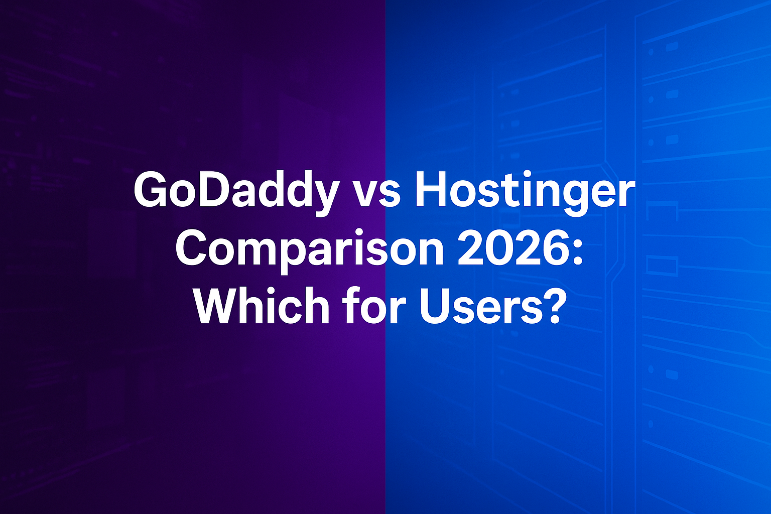 GoDaddy vs Hostinger Comparison 2026: Affordable Hosting Battle